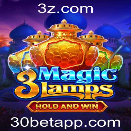 Descubra a Magia de 3MagicLamps e como jogar com 30bet